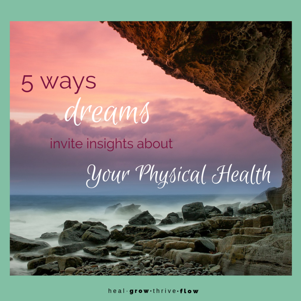 5 Ways Dreams Invite Insights about Physical Health dream interpretation symbols by Leilani Navar at thedreamersden.org